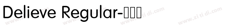 Delieve Regular字体转换